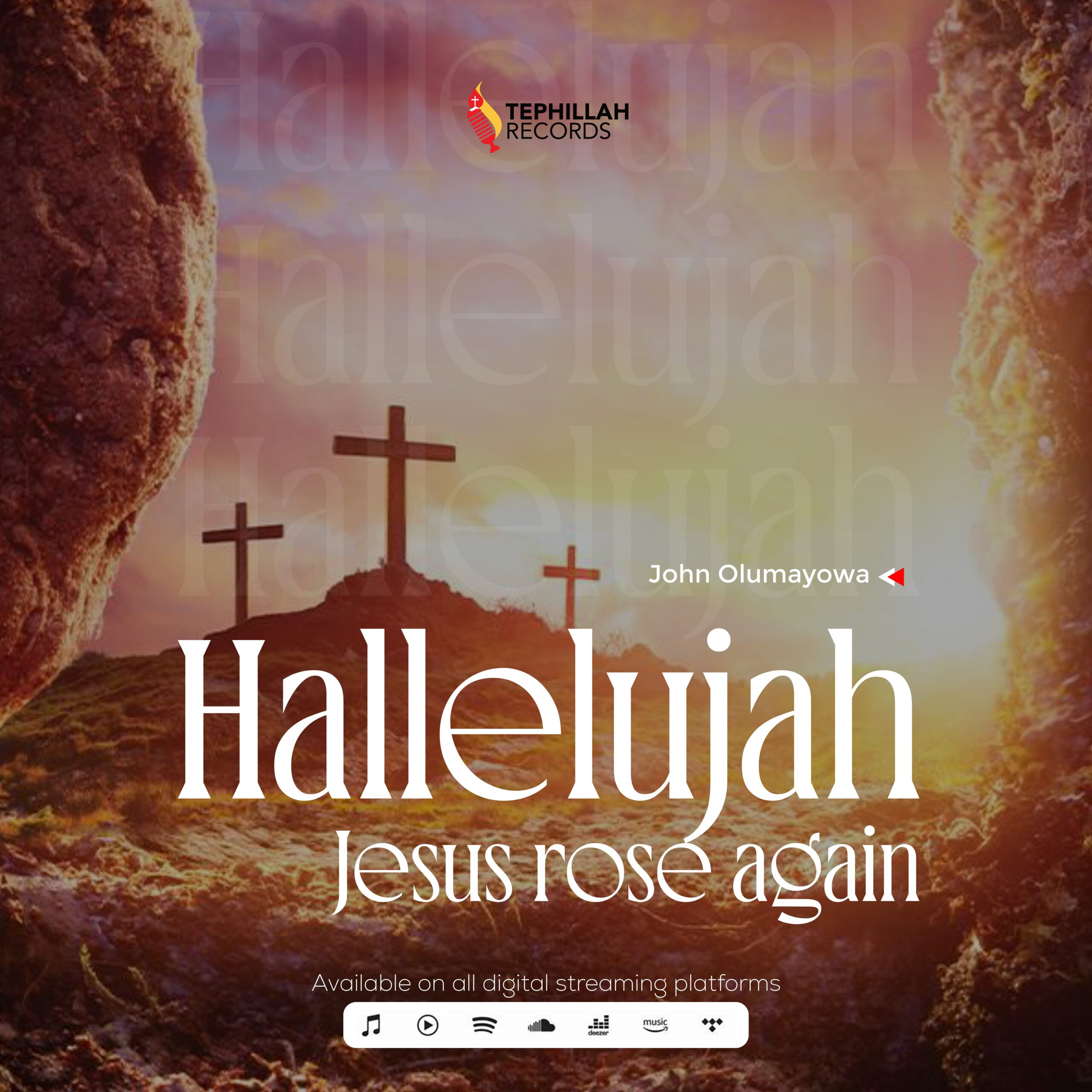 “Hallelujah Jesus Rose Again” by John Olumayowa