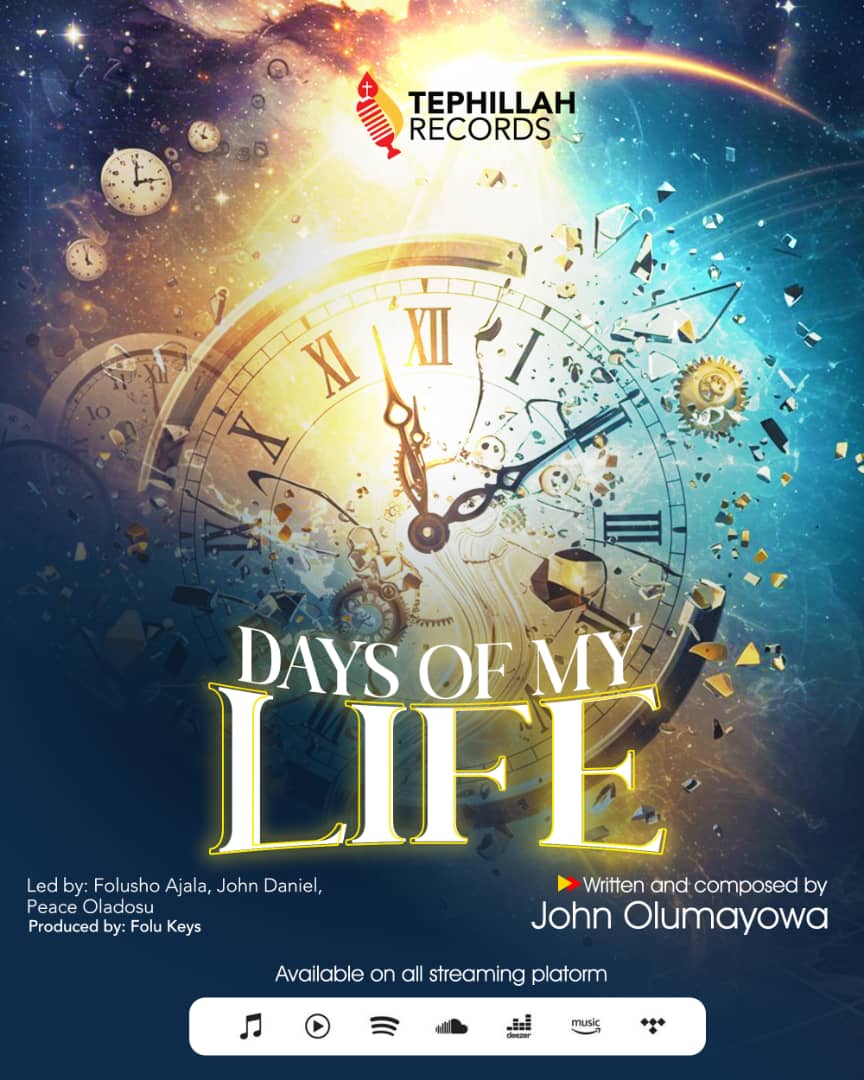 John Olumayowa Unveils ‘Days of My Life’: A Devotional Anthem for Daily Christian Living
